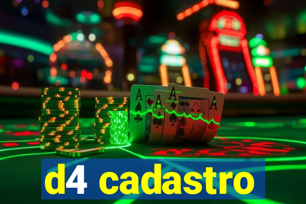 d4 cadastro